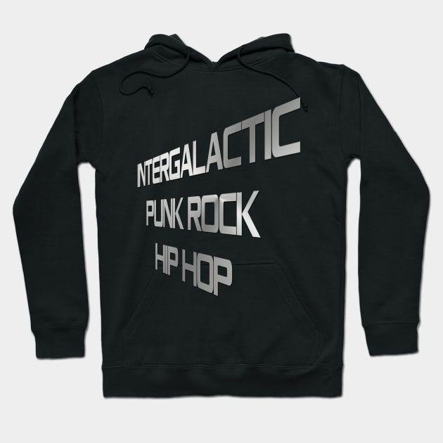 Intergalactic Punk Rock Hip Hop Hoodie by LoveAndPride